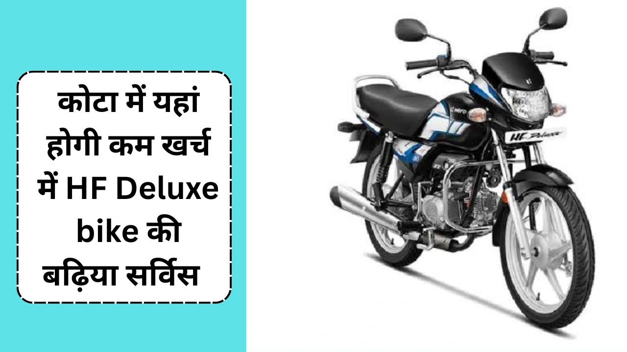 HF Deluxe bike service in kota rajasthan