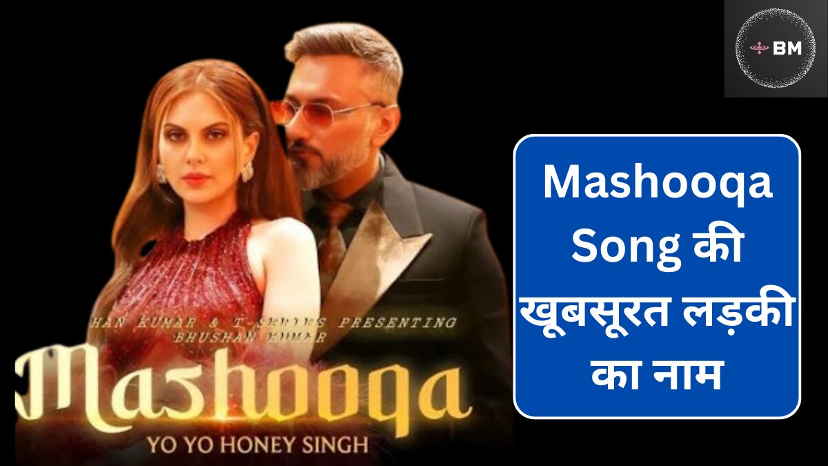 Honey singh mashooqa Song cast name